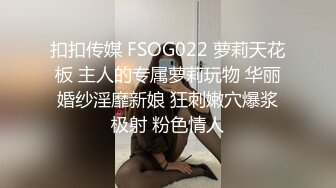 “你又变大了”前女友被操到高潮